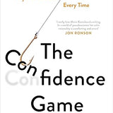 The Confidence Game: The Psychology of the Con and Why We Fall for It Every Time book by Maria Konnikova