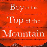 The Boy at the Top of the Mountain book by John Boyne