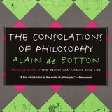 The Consolations of Philosophy book by Alain de Botton