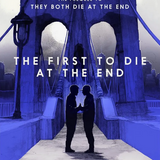 The First to Die at the End book by Adam Silvera