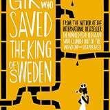 The Girl who Saved the King of Sweden book by Jonas Jonasson
