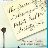 The Guernsey Literary and Potato Peel Pie Society by Mary Ann Shaffer and Annie Barrows