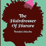 The Hairdresser of Harare book by Tendai Huchu