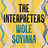The Interpreters book by Wole Soyinka