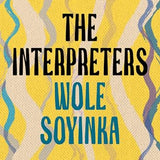 The Interpreters book by Wole Soyinka