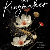 The Kingmaker by Kennedy Ryan