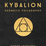 The Kybalion: Centenary Edition: Hermetic Philosophy book by Three Initiates