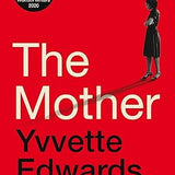 The Mother book by Yvvette Edwards