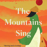 The Mountains Sing by Nguyễn Phan Quế Mai
