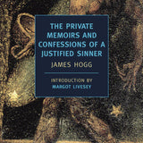 The Private Memoirs and Confessions of a Justified Sinner book by James Hogg