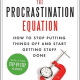 The Procrastination Equation by Piers Steel