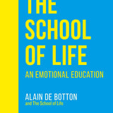 The School of Life book by Alain de Botton