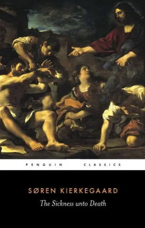 The Sickness Unto Death book by Søren Kierkegaard