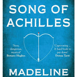 The Song of Achilles by Madeline Miller