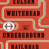 The Underground Railroad book by Colson Whitehead