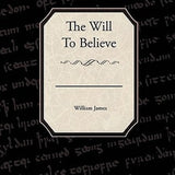 The Will to Believe book by William James