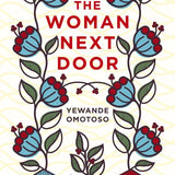 The Woman Next Door book by Yewande Omotoso