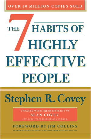 The 7 Habits of Highly Effective People book by Stephen R. Covey