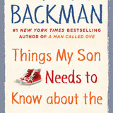 Things My Son Needs to Know about the World book by Fredrik Backman