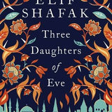 Three Daughters of Eve book by Elif Shafak