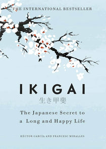 Ikigai – Héctor García & Francesc Miralles book in Nairobi – Reader's Republik