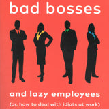 Surrounded by Bad Bosses (And Lazy Employees): How to Stop Struggling, Start Succeeding, and Deal with Idiots book by Thomas Erikson