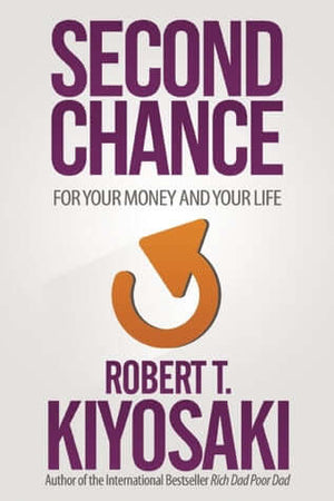 Second Chance - Robert T. Kiyosaki