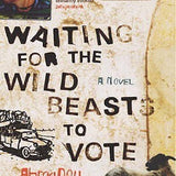 Waiting for the Wild Beasts to Vote book by Ahmadou Kourouma