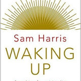 Waking Up by Sam Harris