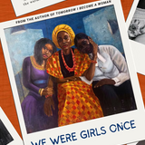 We Were Girls Once by Aiwanose Odafen