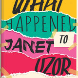What Happened to Janet Uzor book by Miracle Emeka-Nkwor