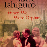 When We Were Orphans book by Kazuo Ishiguro