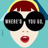 Where'd You Go, Bernadette by Maria Semple