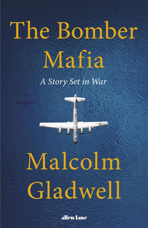 The Bomber Mafia - Malcolm Gladwell