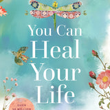 You Can Heal Your Life