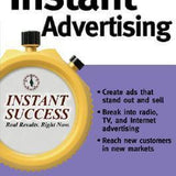 Instant Advertising - Bradley J. Sugars