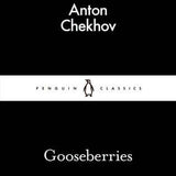 Gooseberries and other stories - Anton Chekhov