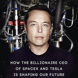 Elon Musk - Ashlee Vance