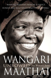 Unbowed - Wangari Maathai book in Nairobi – Reader's Republik