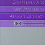 Comprehending and mastering African conflicts book by Adebayo Adedeji