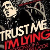 Trust Me, I'm Lying: Confessions of a Media Manipulator book by Ryan Holiday