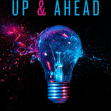 Up and Ahead : Use Strategy to Succeed in Life and Work by Sunny Bindra