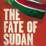 The Fate of Sudan book by John Young