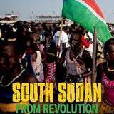South Sudan: From Revolution to Independence book by Matthew Arnold
