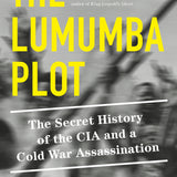 The Lumumba Plot book by Stuart A. Reid