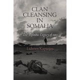 Clan Cleansing in Somalia book by Lidwien Kapteijns