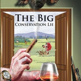 The Big Conservation Lie book by John Mbaria and Mordecai Ogada