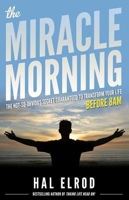 The Miracle Morning book by Hal Elrod