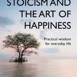 Stoicism and the Art of Happiness book by Donald Robertson
