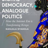 Digital Democracy, Analogue Politics book by Nanjala Nyabola